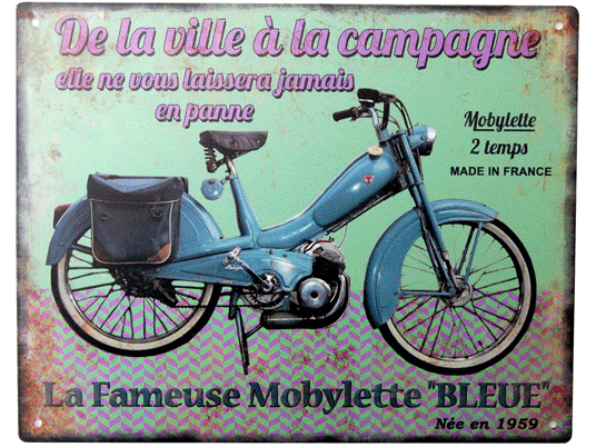 Plaque vintage - La fameuse mobylette Bleue