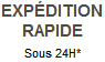 Expédition rapide / Sous 24 Heures